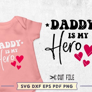 Papa ist mein Held SVG - Onesie Design für Vatertag - Der beste Papa aller Zeiten - Daddy Girl svg - Cricut & Silhouette - Instant Download
