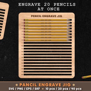 May include: Wooden pencil engraving jig with the text "ENGRAVE 20 PENCILS AT ONCE" and "PENCIL ENGRAVE JIG". The jig holds 20 pencils for engraving. The pencils are yellow with pink erasers. The jig is made of light-colored wood.