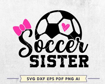 Soccer Sister SVG: Cheerleader Cut File for Cricut