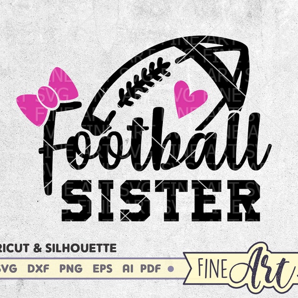 Football Sister SVG, Football svg, Sister football shirt, Cheerleader svg, Baby girl football, Cheer sister svg, Svg cut file, Cricut, dxf