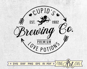 Cupid's Brewing Co SVG, Love Potions SVG Cut File, Valentine Svg File, Farmhouse Valentine Decor Svg, Valentine shirt svg, Cricut files