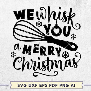 Nós batemos para você um Feliz Natal, arquivo de corte SVG, cozimento de Natal Svg, Cricut Silhouette Glowforge, porta-panelas Svg Design, Kitchen Quote Svg