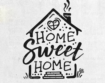 Hogar, dulce hogar SVG: Decoración de inauguración de la casa, Cricut y Silhouette (Descarga digital)