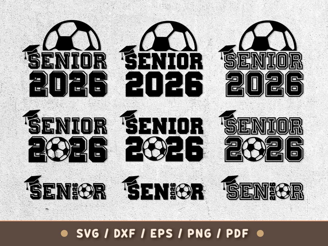 Senior 2026 Soccer SVG Bundle: Graduation Shirt Design (digital ...
