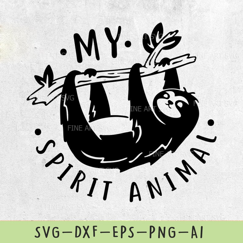 Download Sloth Shirt Svg Design Silhouette Svg File Svg Cut Files Eps My Spirit Animal Svg Design For Cricut Ai Png Cute Sloth Svg Design Dxf Clip Art Art Collectibles Keyforrest Lt