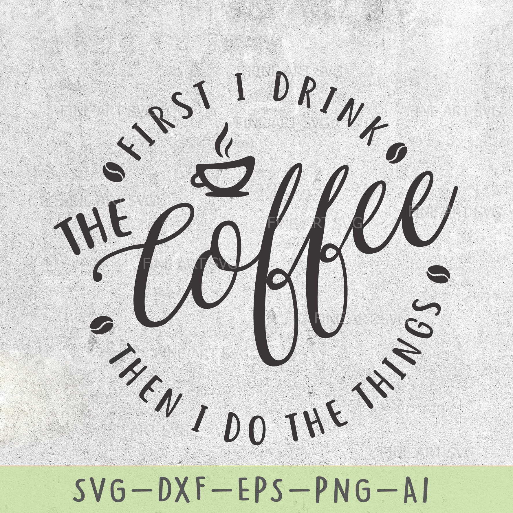 First I Drink the Coffee Svg Coffee Svg Mom Svg Mom Life - Etsy Canada