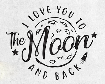 Eu te amo até a lua e de volta SVG: Design de camiseta para bebê (download digital)