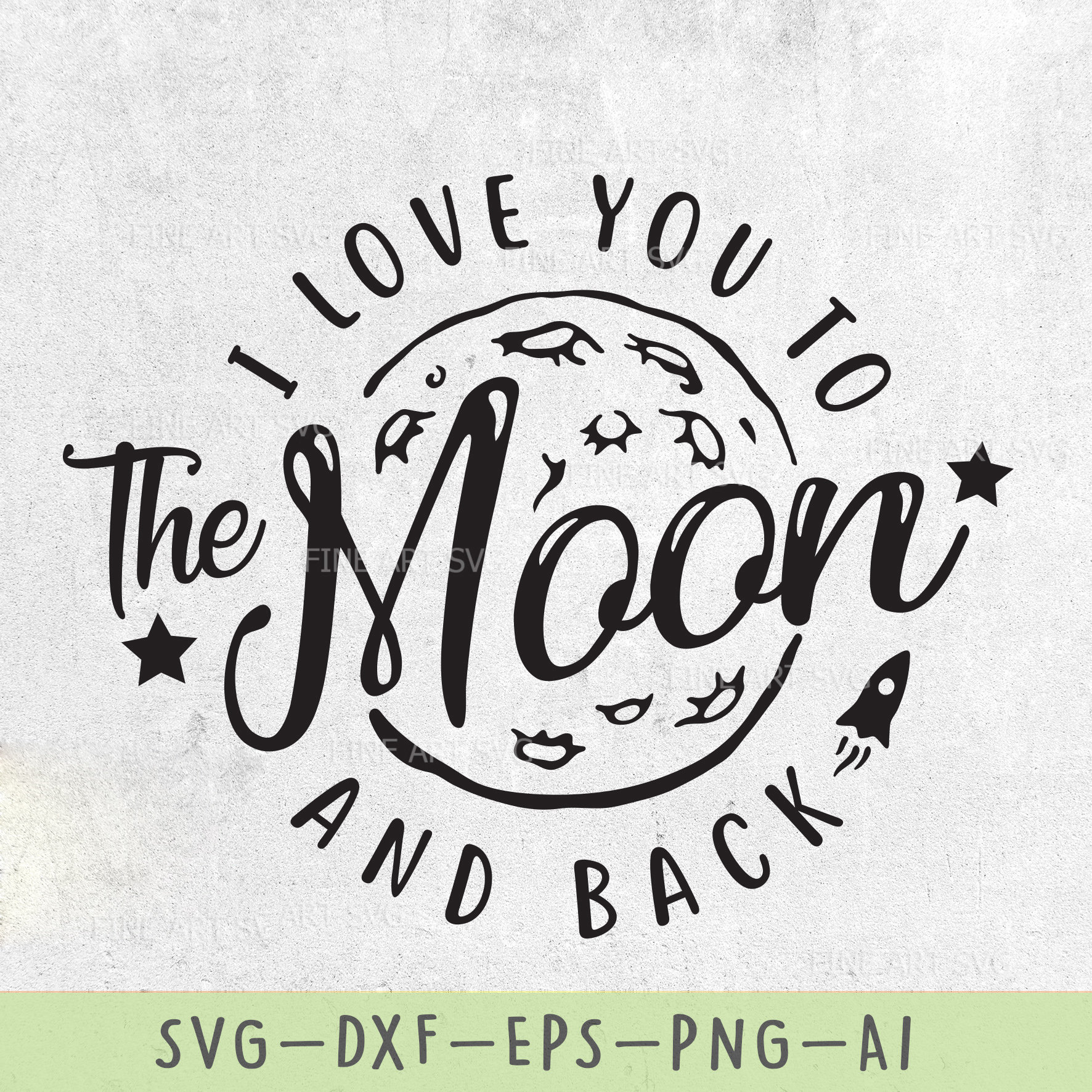 Download I Love You To The Moon And Back SVG Design for Cricut and ...