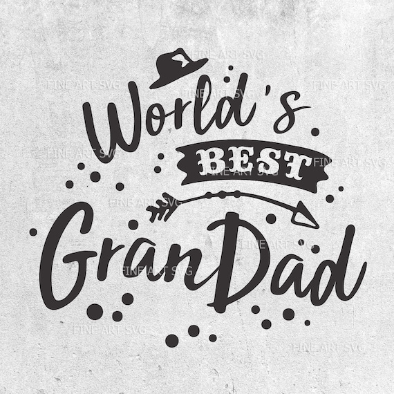 Download Worlds best grandad svg Fathers day svg Grandad svg best | Etsy