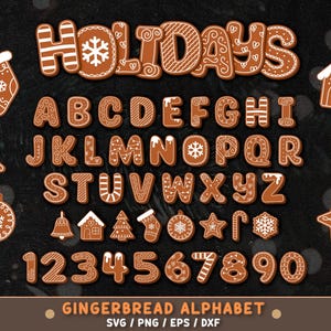 May include: A gingerbread alphabet and holiday-themed decorations on a black background. The letters, numbers, and festive shapes are brown with white icing details. The word "HOLIDAYS" is at the top. The text "GINGERBREAD ALPHABET" is at the bottom.