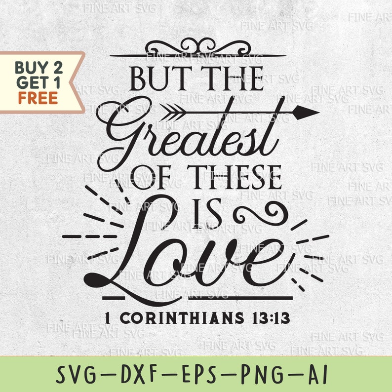 Download Silhouette Bible Verse Svg File Eps Png Dxf Valentine S Day Wedding Svg Design But The Greatest Of These Is Love Svg Cricut Cut File Craft Supplies Tools Drawing Drafting