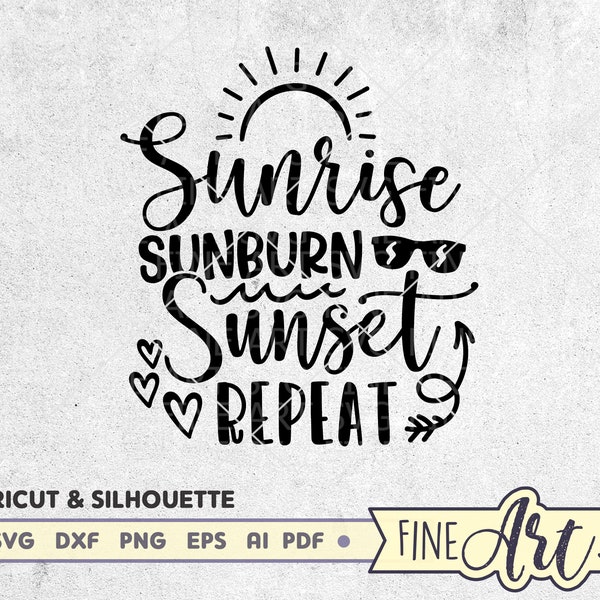 Sunrise Sunburn Sunset Repeat SVG, Summer svg cut file, Beach shirt svg Design, Vacation quote svg, Cricut svg cut file, Svg Eps Dxf Png Pdf