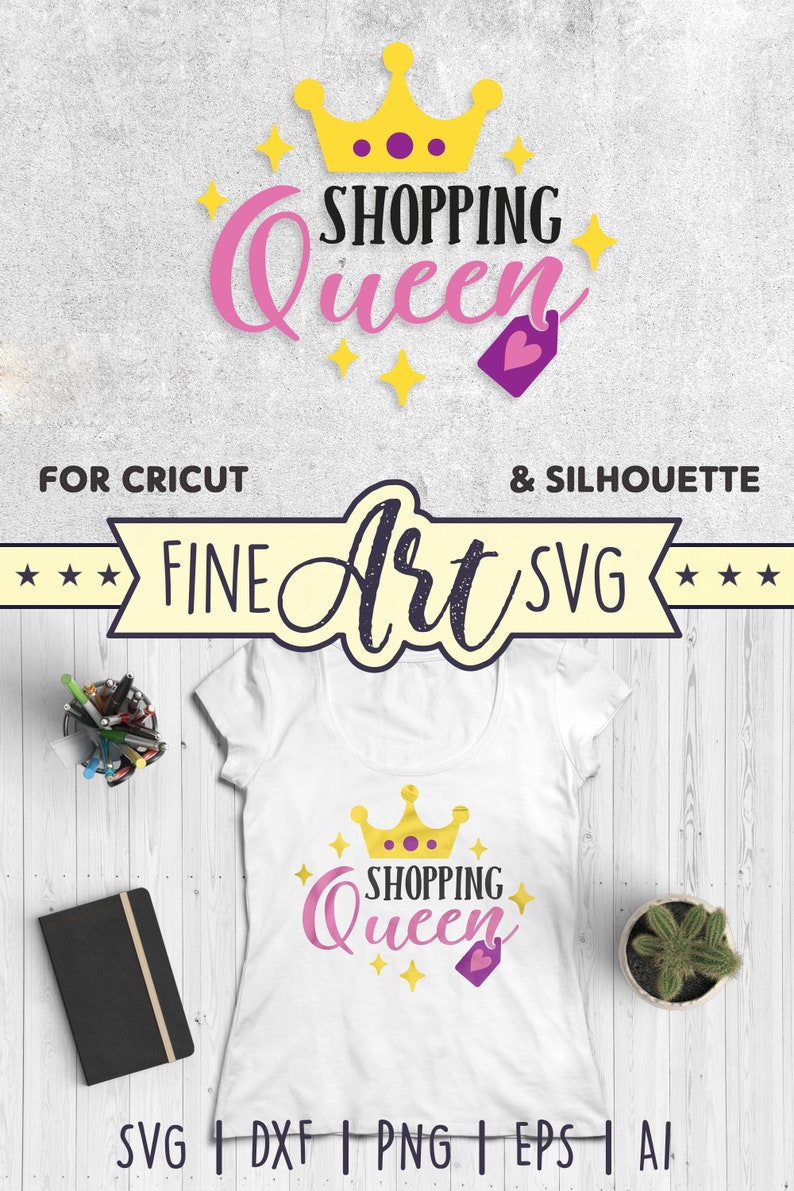 K&ouml;nnte beinhalten: Ein wei&szlig;es T-Shirt mit einem pinkfarbenen und gelben Design, auf dem "SHOPPING Queen" mit einer Krone und einem herzf&ouml;rmigen Etikett steht. Das Design ist f&uuml;r Cricut- und Silhouette-Schneidemaschinen geeignet. Der Text "FINE Art SVG" ist ebenfalls im Bild enthalten.
