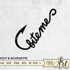 Archivo de corte SVG Bite Me, anzuelo Svg, diseño de pesca divertido, clipart de pescador, cita de pesca, archivo svg Cricut Silhouette, descarga instantánea