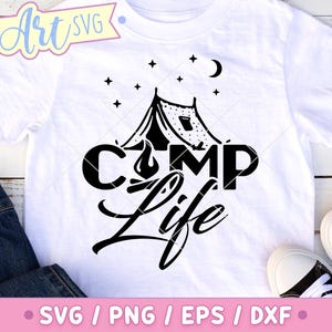 Camp Life SVG: Camping Shirt Design, Outdoor Adventure (Digital Download)