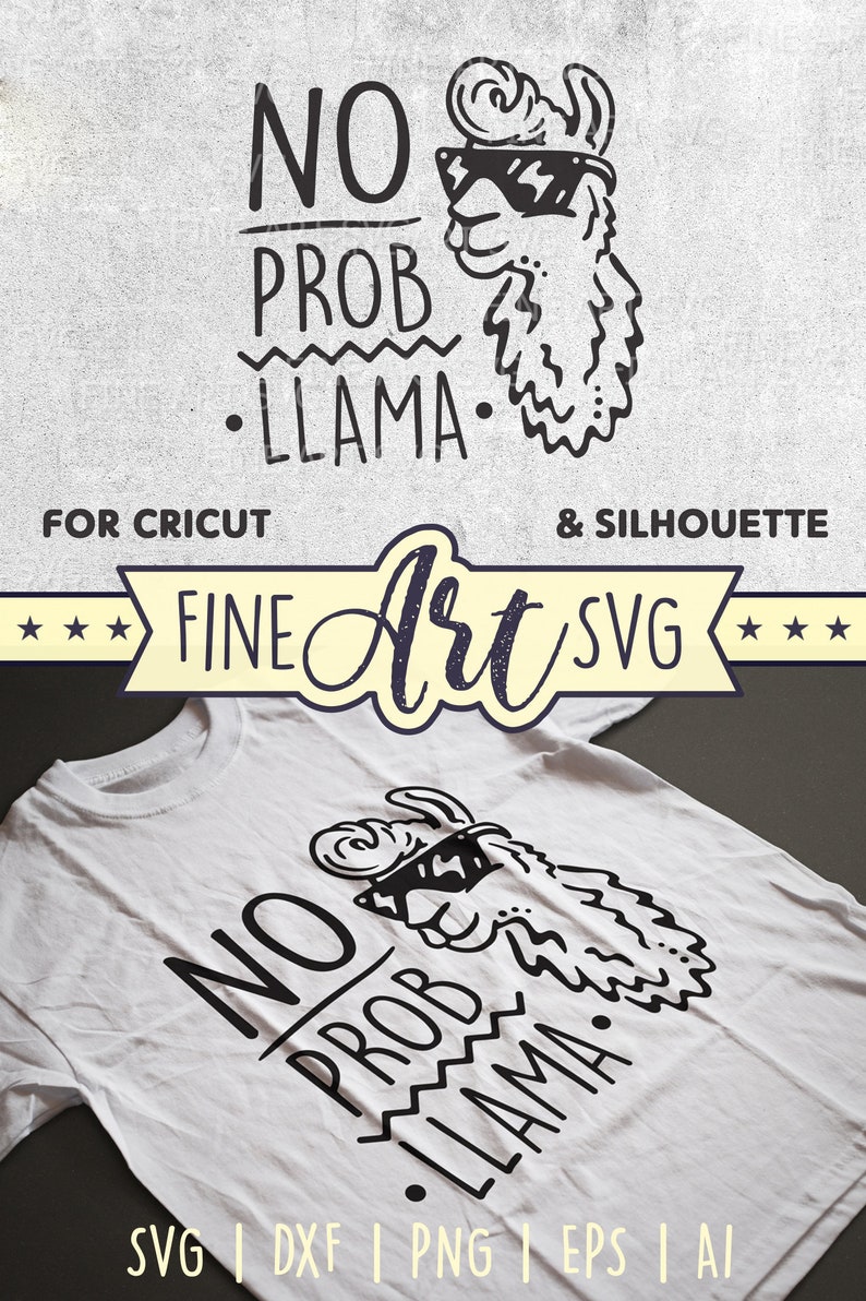 Download Llama Svg Design No Prob Llama Llama Shirt Svg Cool Llama ...