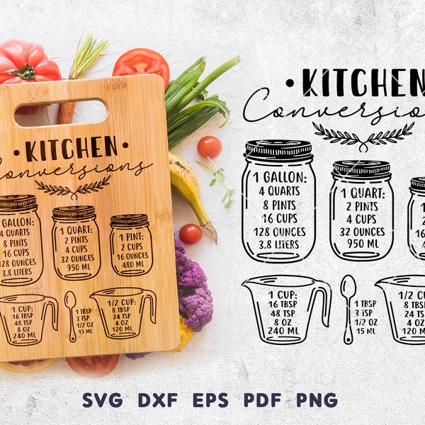 Kitchen Conversions SVG Design, Conversion Chart svg, Cooking Laser File, Mason jar svg, Kitchen sign svg, Glowforge Cricut Silhouette