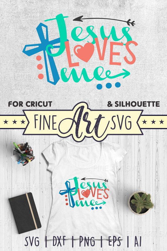 Jesus Loves Me Svg Design Christian Svg Cut File Religious Etsy