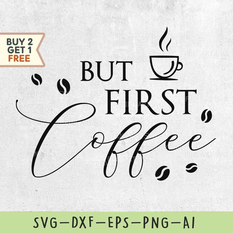 Download But First Coffee Svg Coffee Svg Coffee Shirt Svg Coffee Etsy