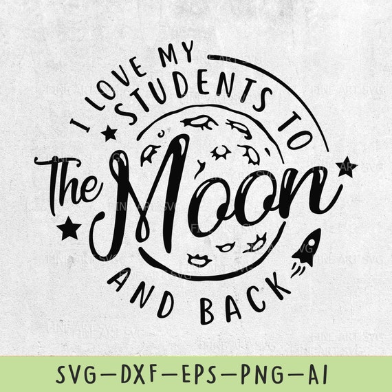 Free Free 207 Design I Love You To The Moon And Back Svg SVG PNG EPS DXF File