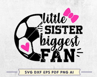 Soccer Sister SVG: Biggest Fan, Cheerleader Shirt Design (Digital Download)