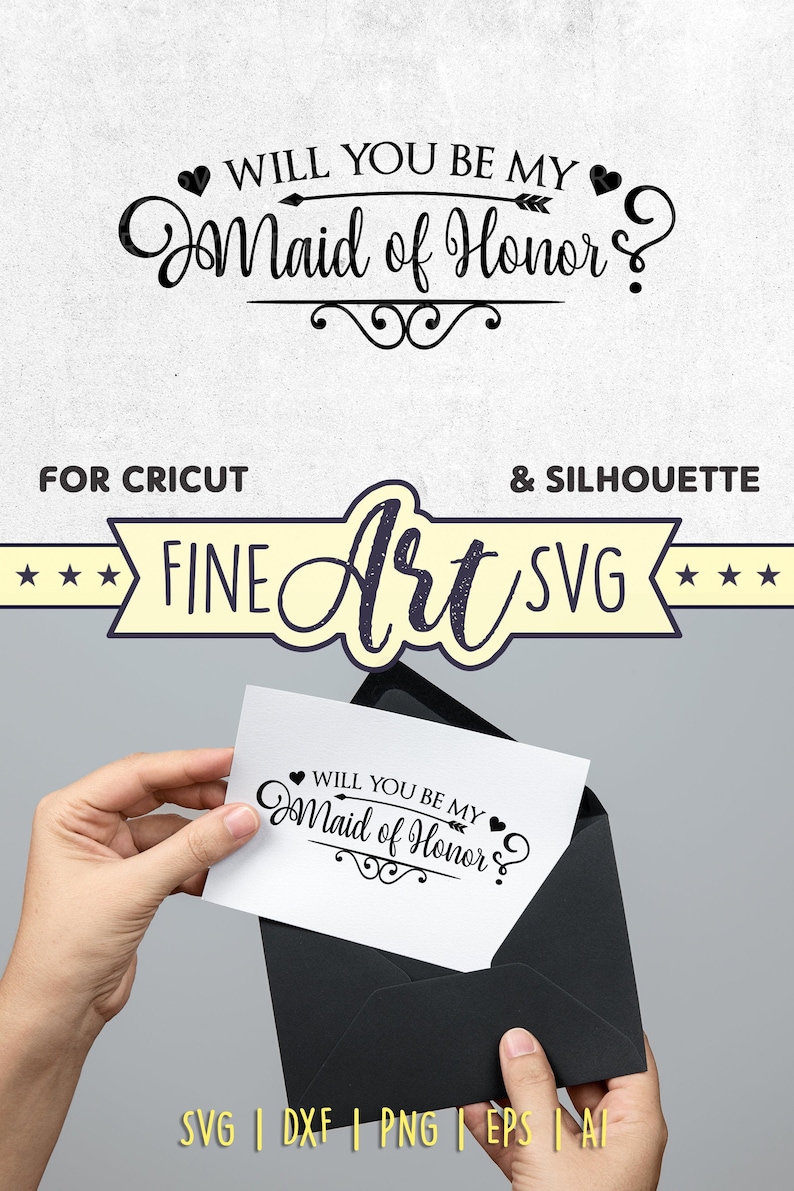 Wedding Card SVG Design File For Cricut and Silhouette Will You Be My Maid of Honor SVG Invitation Wedding Party Svg Svg Dxf Eps Png Ai