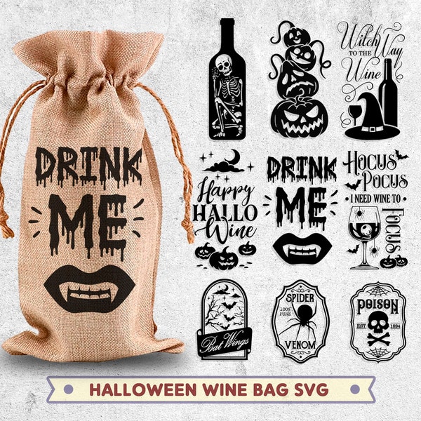 Halloween Wine Bag SVG Bundle, Funny Halloween Wine Quote SVG, 9 Wine Svg Cut Files, Cricut Svg File, Wine Gift Bag Sublimation png