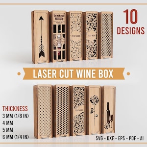 May include: Ten laser cut wooden wine boxes featuring various decorative patterns, including arrows, floral motifs, geometric shapes, and a prison bar design with the text Let me out. Thickness options include 3 mm, 4 mm, 5 mm, and 6 mm.