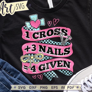 1 Cruz 3 Pregos 4 Dado SVG | Arquivo de Corte SVG Cristão | Sublimação Religiosa de Páscoa | Versículo da Bíblia PNG | Design de Camiseta de Fé, Download Instantâneo