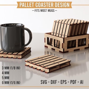 以下が含まれることがあります： 明るい茶色の木製パレット型コースターセット。濃い茶色の縁取りが特徴です。パレット型のホルダー、濃い灰色のマグカップの下にあるコースター、および「PALLET COASTER DESIGN, FITS MOST MUGS, 3 mm, 4 mm, 5 mm, 6 mm, SVG - DXF - EPS - PDF - AI」というテキストが含まれています。