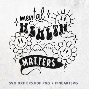 Mental Health Matters SVG: Inspirational Shirt Design (Digital Download)