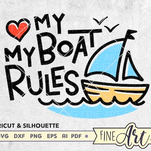 My Boat My Rules SVG, Fishing sign SVG file, Cruise sign Svg, Boat decals svg, Boat captain gift, Vacation svg design, Cricut svg, eps dxf