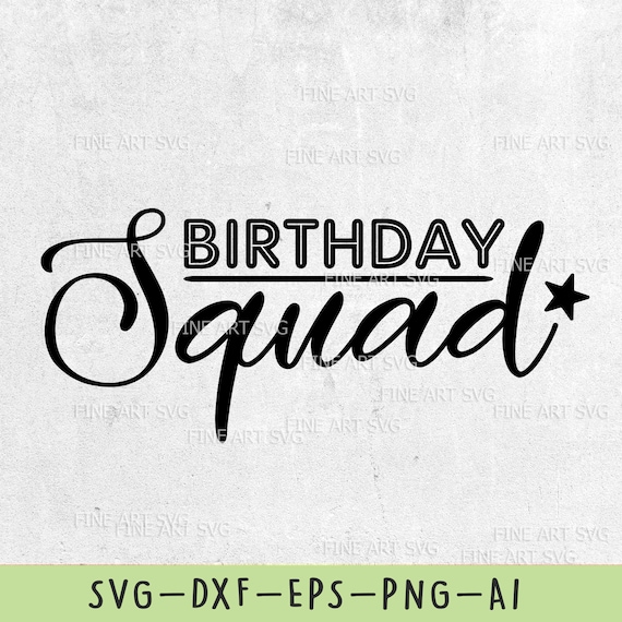 Download Birthday Squad SVG File Birthday party SVG Design Birthday ...