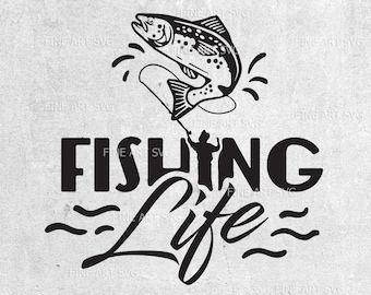 Fishing Life SVG: Cricut Cut File, Fishing Designs (Digital Download)