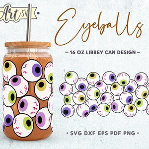 Eyeballs Jar SVG: Halloween 16 oz Libbey Can Wrap (Digital Download)