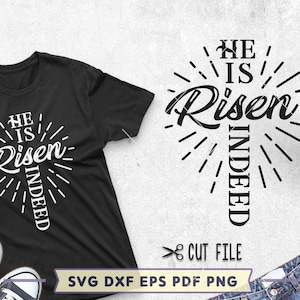 He is Risen Indeed SVG File, Religious Quote Svg, Easter SVG Cut File para Cricut y Silhouette, Christian SVG Design, Descarga instantánea