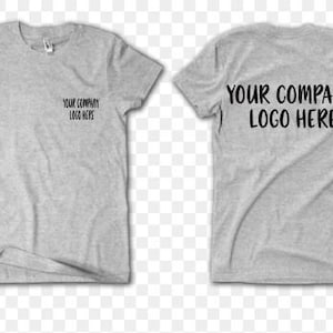 Könnte beinhalten: Ein graues T-Shirt mit kurzen Ärmeln. Die Vorderseite des Shirts trägt den Aufdruck "YOUR COMPANY LOGO HERE". Die Rückseite des Shirts trägt denselben Aufdruck.