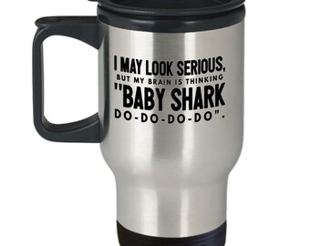 Funny Baby Shark Travel Mug, Do-do-do-do Travel Mug, Sarcastic Gift for Friends