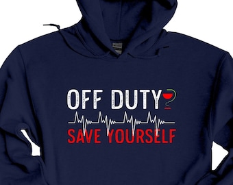 Paramedic Hoodie, Im Off Duty Save Yourself Hoodie, Flight Paramedic Gift, EMT Shirt, Ems Hoodie, Medic Student Shirt, First Resonder Gift,