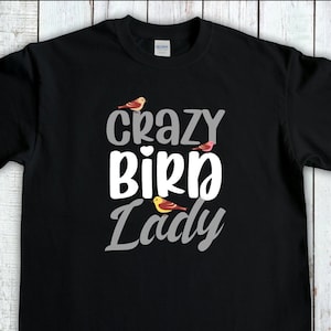 Birding T-Shirt, Crazy Bird Lady Shirt, Bird Watching Shirt, Bird Lover Gift, Birdwatching Gift, Outdoors Lover Gift, Birder Gift, Bird Nerd