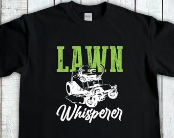 Lawn Mowing Shirt, Lawn Whisperer, Gardening Gift, Gardener T-Shirt, Lawn Care Tee, Landscaping Shirt, Lawn Mower tshirt, Dad Shirt