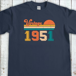 Vintage 1951, 74th Birthday Shirt, Born In 1951 B-day Shirt, 74th birthday tee, 74th Birthday t-shirt, 74th Birthday Gift, Vintage Style