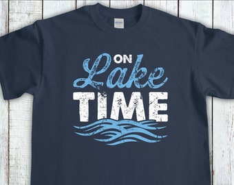 On Lake Time Shirt, Lake Lover Shirt, Funny Summer Vacation Tee, Lake Life Shirt, Boating T-Shirt, Beach bum Gift