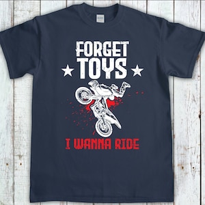 Chemise de motocross, Oubliez les jouets que je veux conduire, Dirt Bike Shirt, Supercross, Motocross, Chemises MX pour hommes, Stunt Bike Rider, Motos, Braap