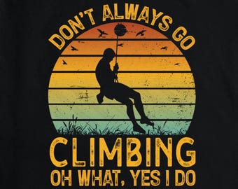 Rock Climbing Shirt, Bouldering Gifts, Sport Climbing Shirt, Adventure Hoodie, Hiking Hoodie, Camping Hoodie, Rock Climbing Gifts