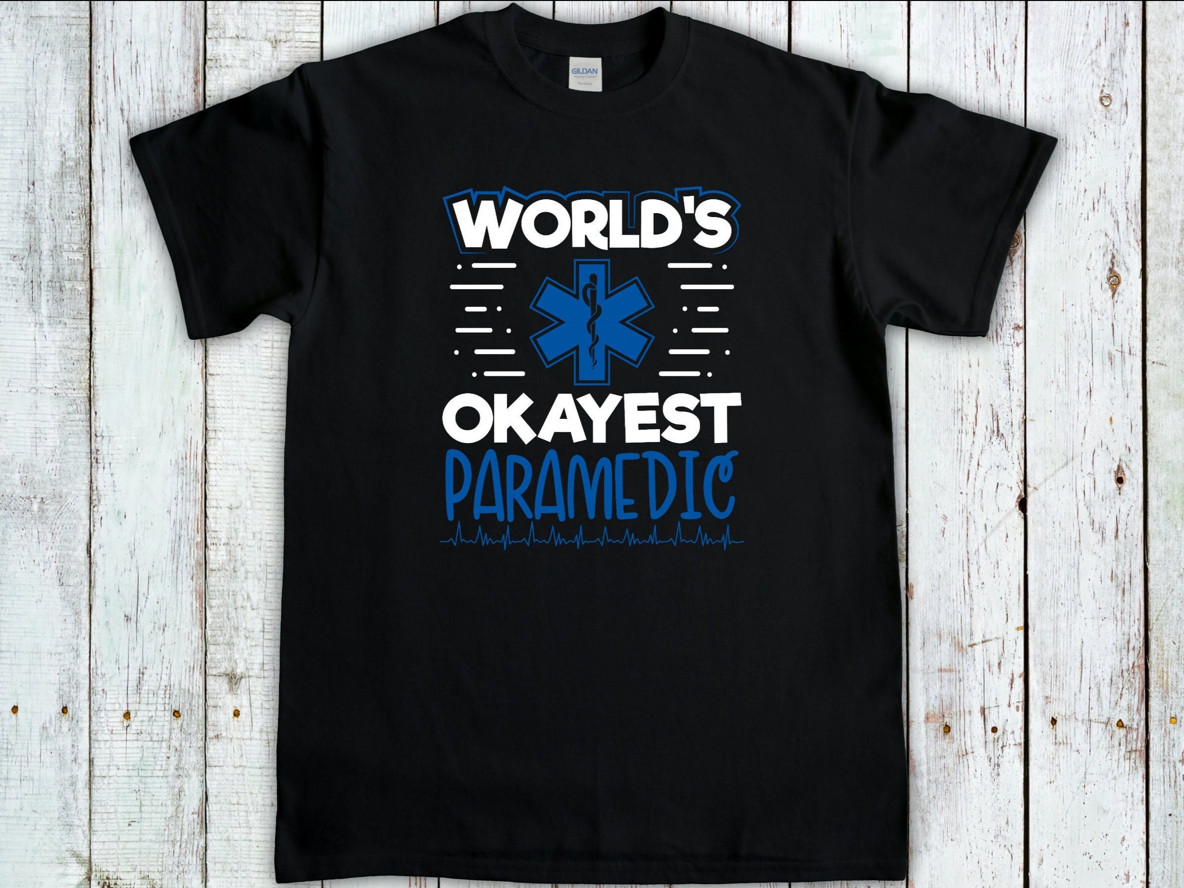 World's Okayest Paramedic T-Shirt World's Okayest Paramedic T-Shirt