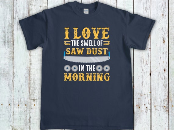 Woodworking Carpenter Shirt Sawdust Fathers Day Gift T-Shirt Woodworking Carpenter Shirt Sawdust Fathers Day Gift T-Shirt