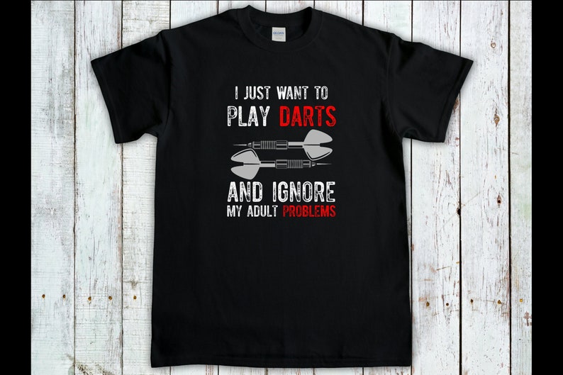 Funny Darts TShirt I Just Want To Play Darts Gift For Dads Etsy