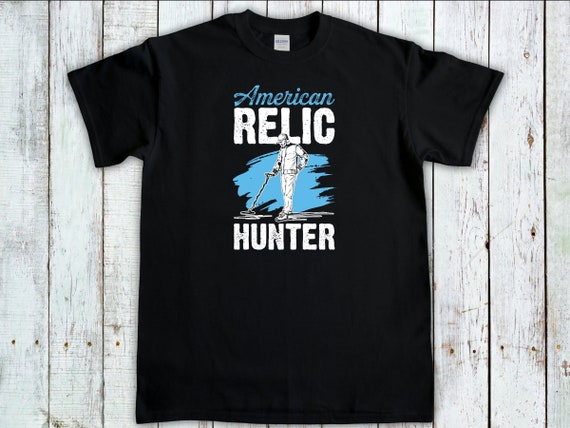 Metal Detecting Shirt, American Relic Hunter, Metal Detector Gift, Metal Detectorists Tee, Dirt Fishing t-shirt,