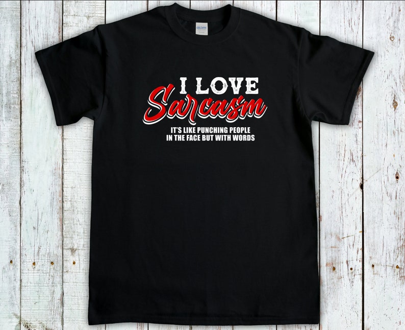 Sarcasim Shirt, Funny Sarcastic T-Shirt, Sassy Tee, Womens Sarcasm Shirt, Funny Quote Shirt, Sarcastic Gift, Christmas Gift Black